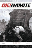 DIE!NAMITE #1 1:21 Suydam - Living Dead Grayscale Variant